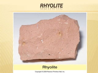RHYOLITE
 