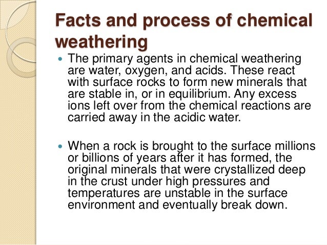 Igneous rocks formaion through chemical weathering