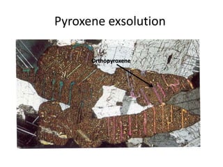Pyroxene Exsolution Texture Igneous rocks textures and characte.pptx