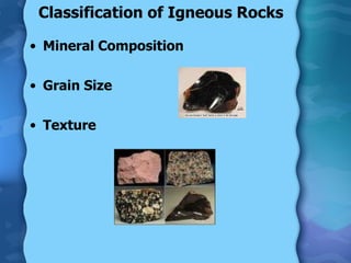 Classification of Igneous Rocks Mineral Composition Grain Size Texture 