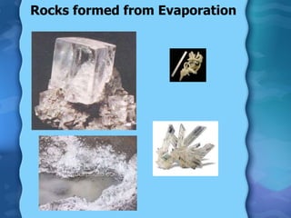 Rocks formed from Evaporation 