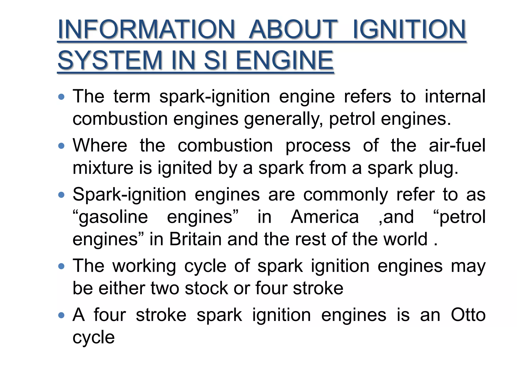 IGNITION SYSTEM OF SI ENGINE