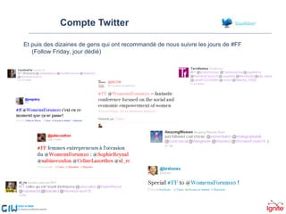 Compte Twitter Et puis des dizaines de gens qui ont recommandé de nous suivre les jours de #FF (Follow Friday, jour dédié) 