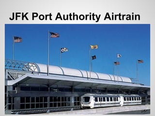 JFK Port Authority Airtrain
 