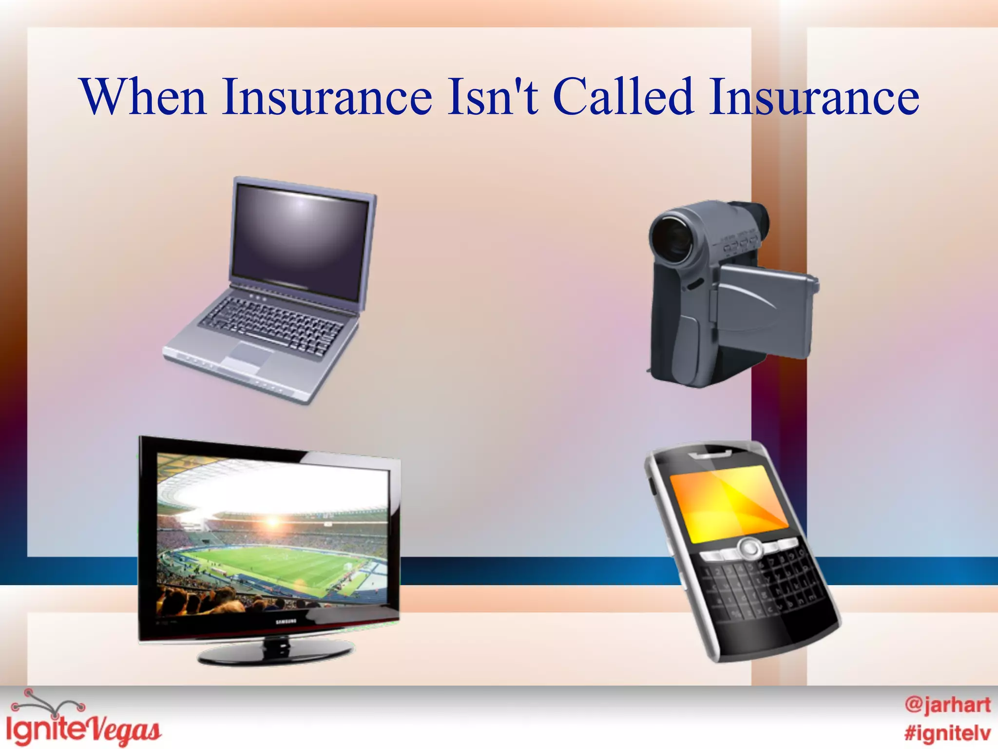 When Insurance Isn't Called Insurance
 