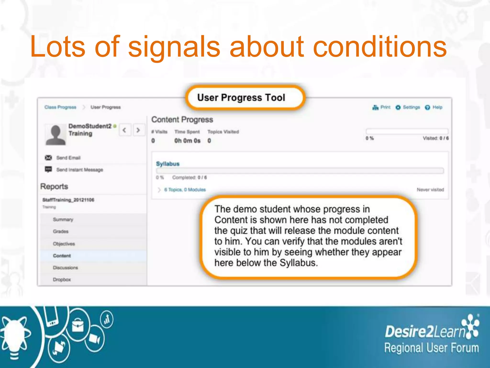 Lots of signals about conditions
 