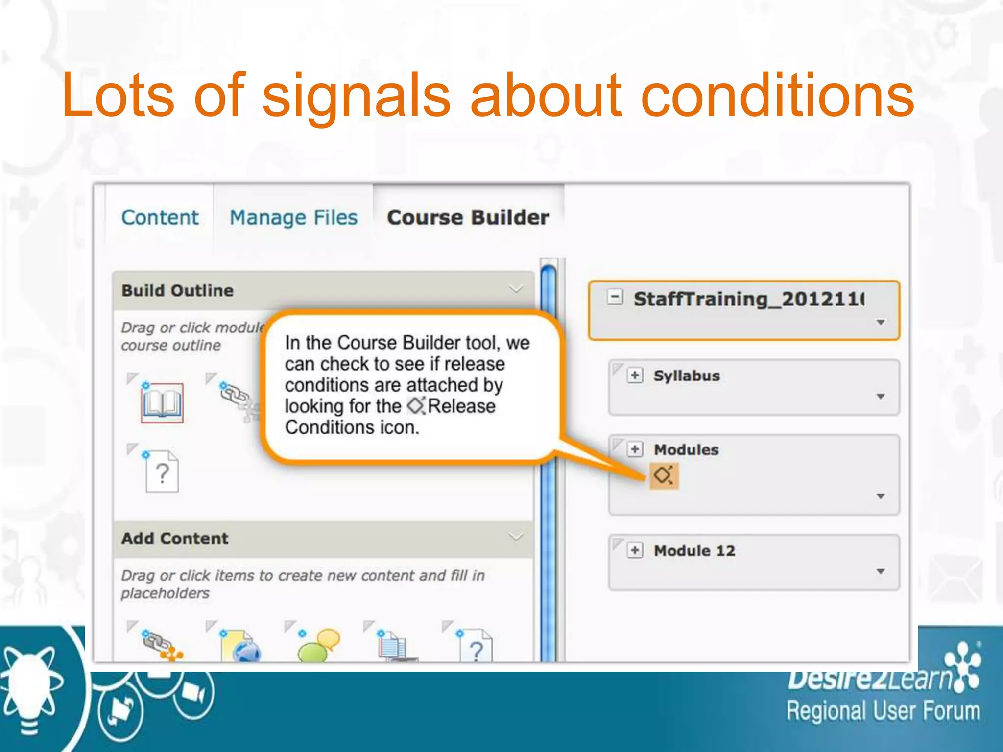 Lots of signals about conditions
 