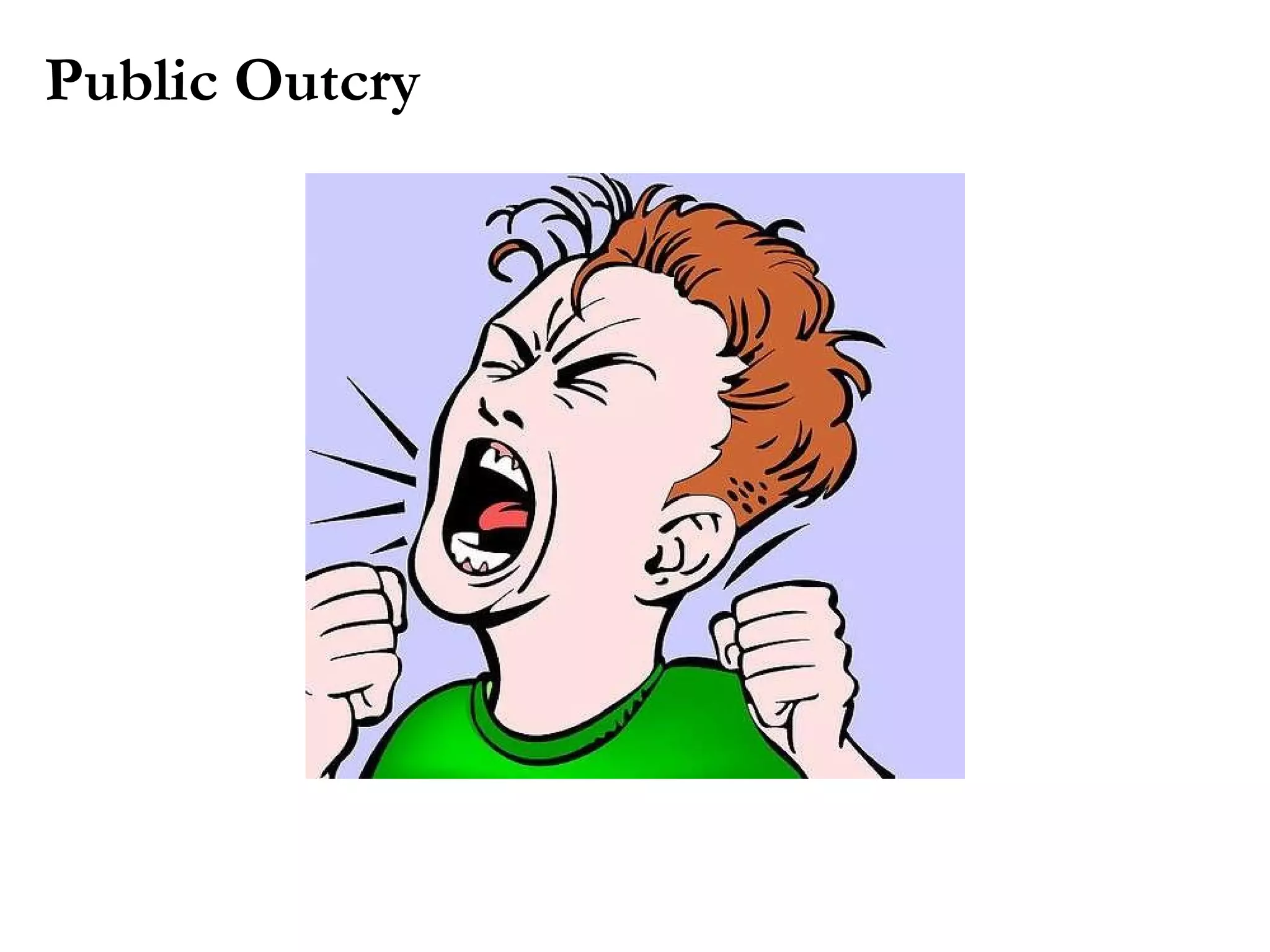 Public Outcry