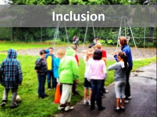 Inclusion 
 