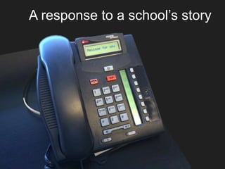 A response to a school’s story 
 