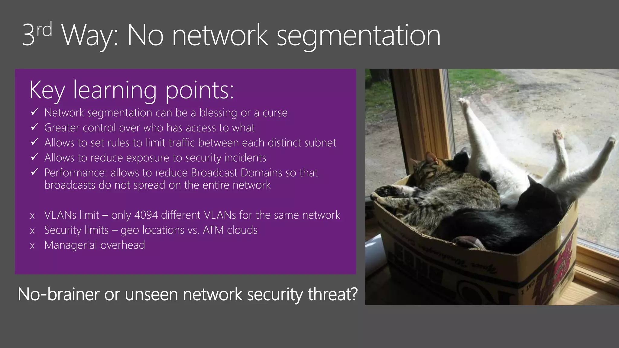 Key learning points:





x
x
x
No-brainer or unseen network security threat?
 