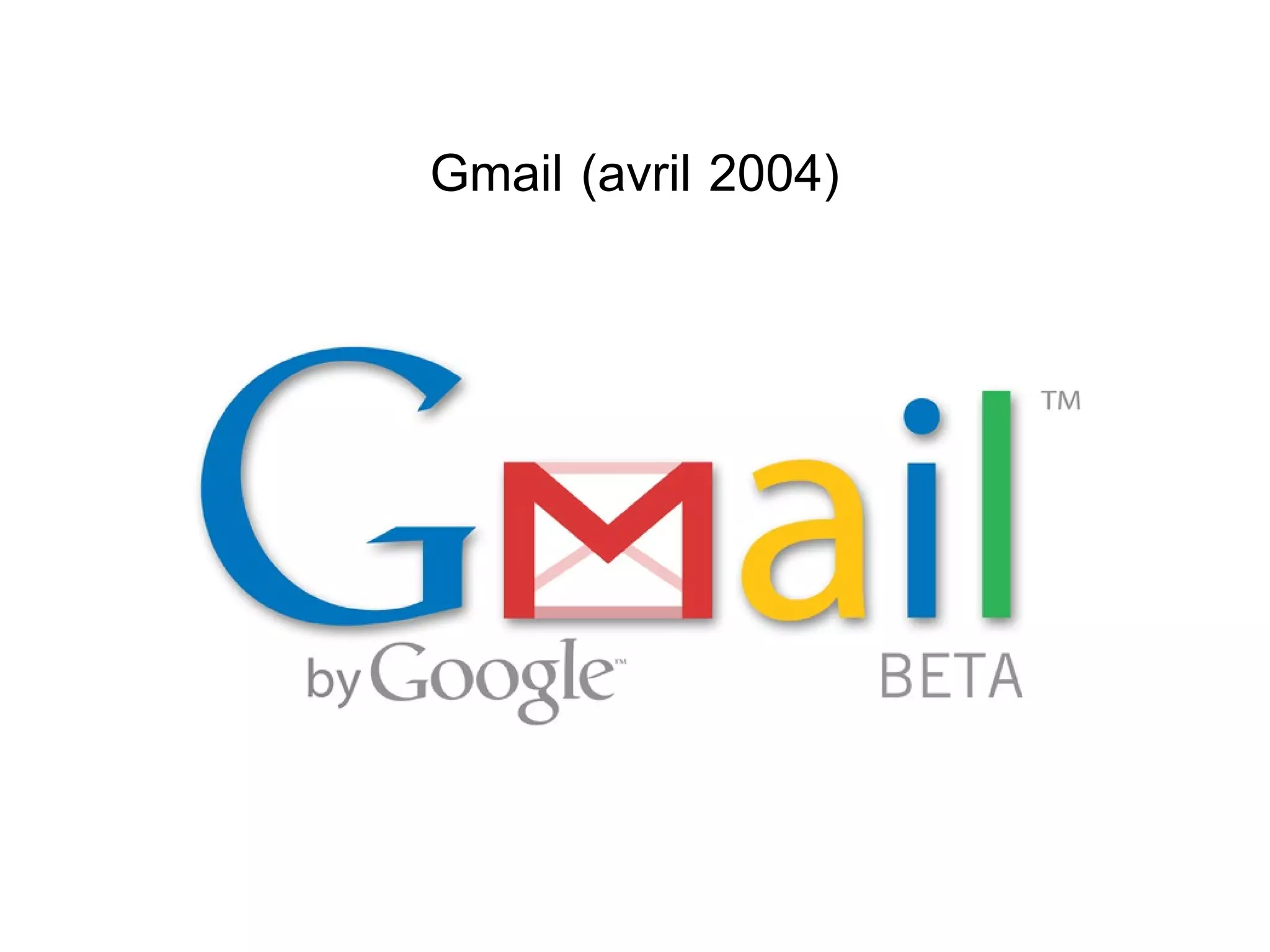 Gmail (avril 2004) 