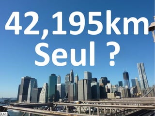 42,195km
    Seul ?
2,63
 