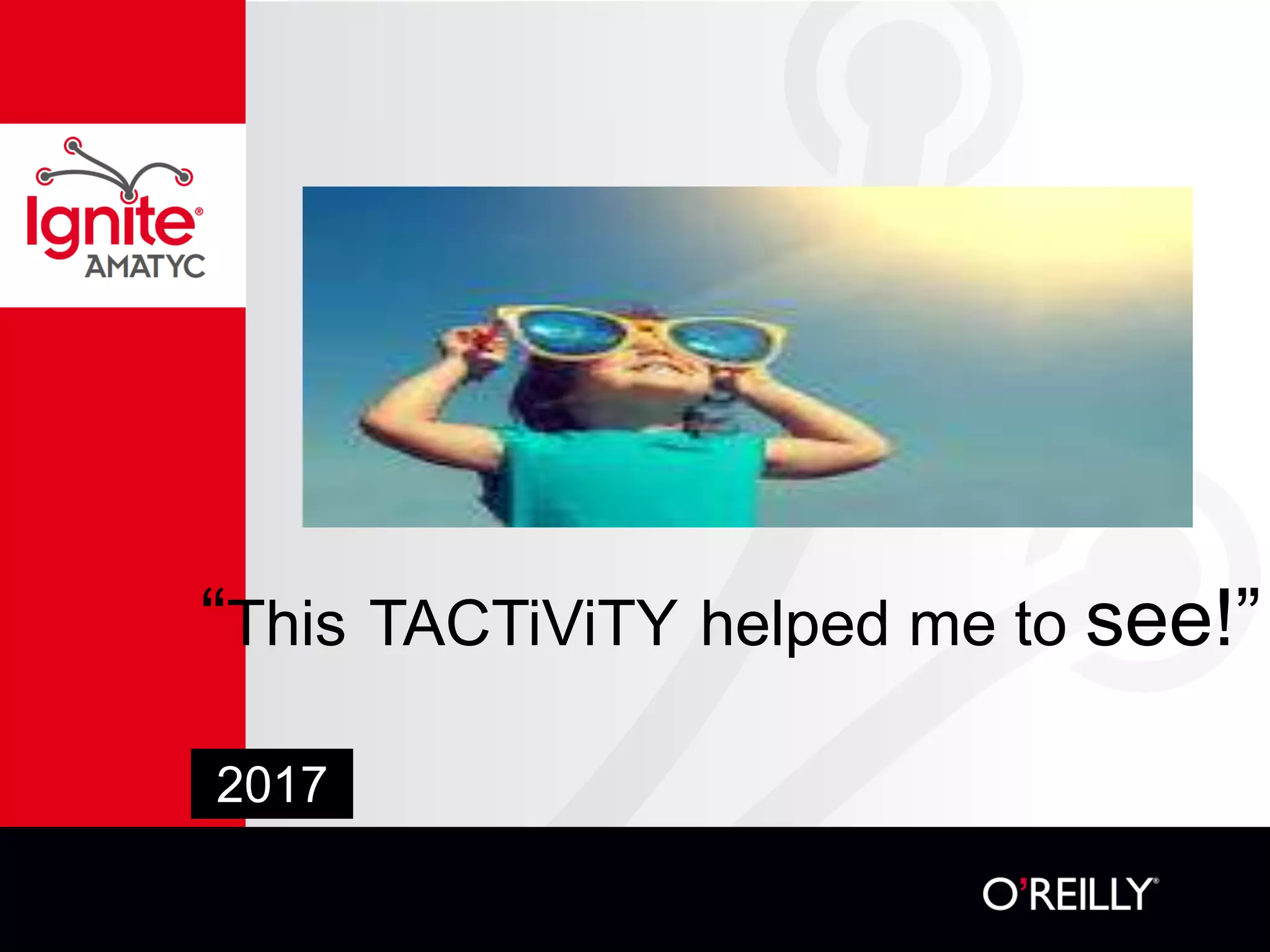 2017
Picture of trig here is who has…
“This TACTiViTY helped me to see!”
 