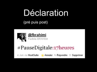 Déclaration  (pré puis post)   