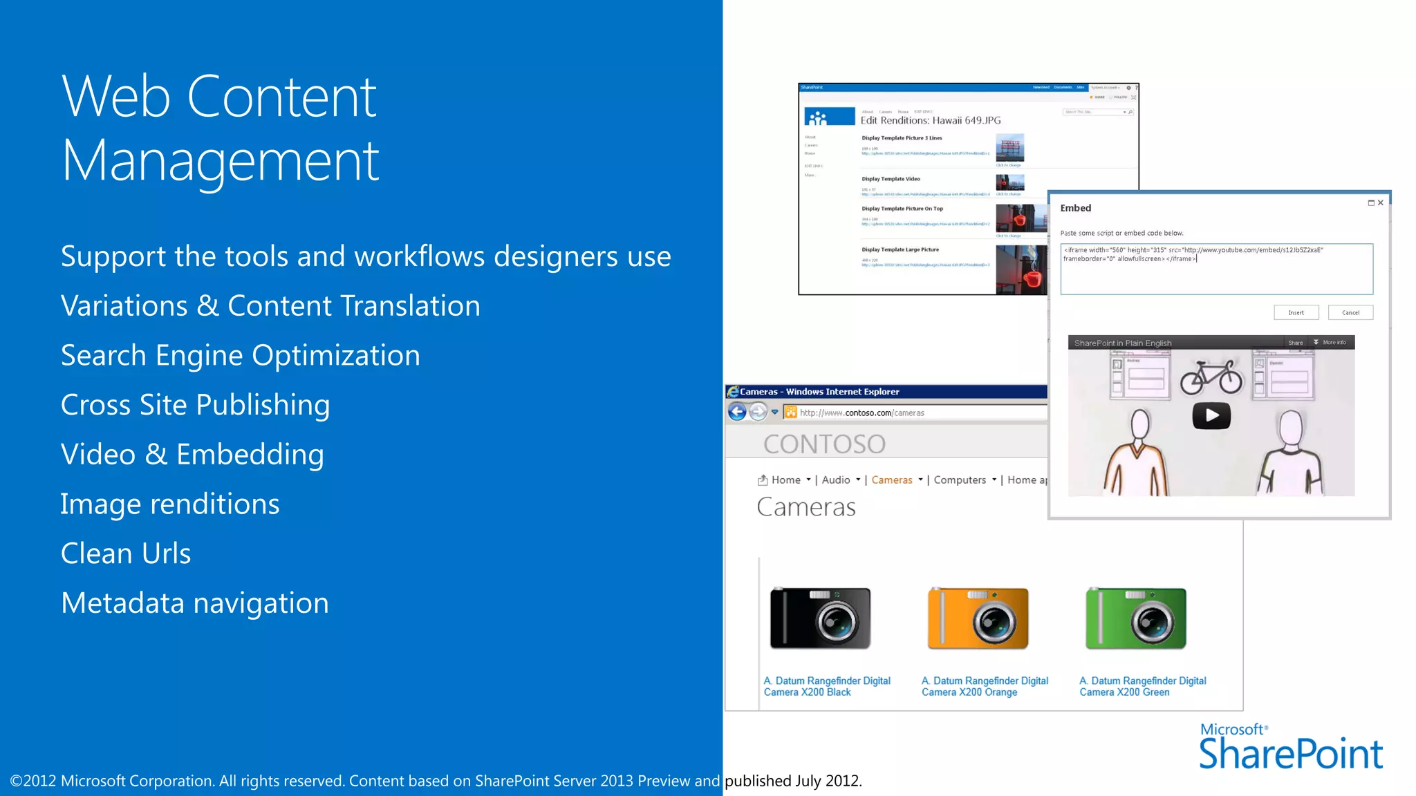 ©2012 Microsoft Corporation. All rights reserved. Content based on SharePoint Server 2013 Preview and published July 2012.
 