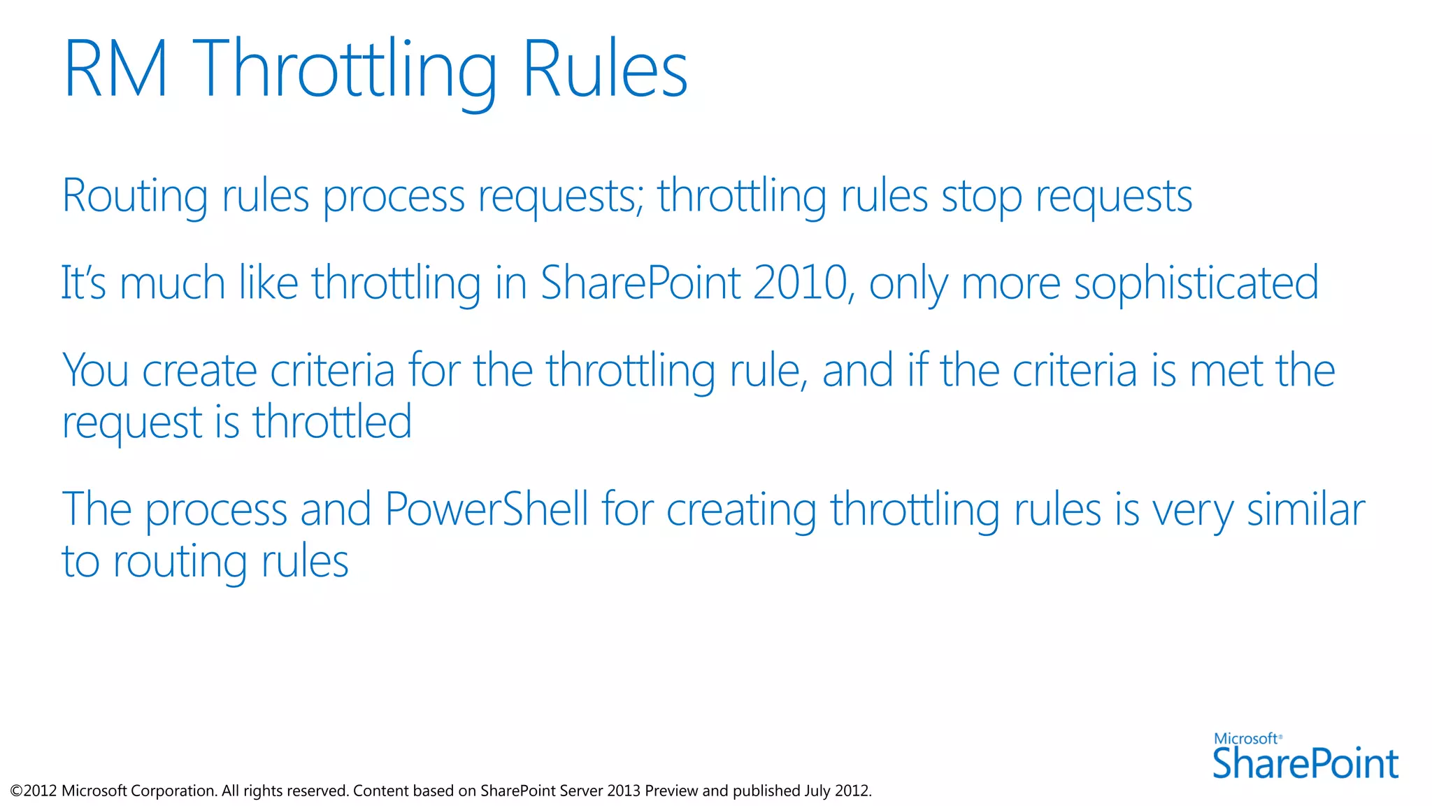 ©2012 Microsoft Corporation. All rights reserved. Content based on SharePoint Server 2013 Preview and published July 2012.
 