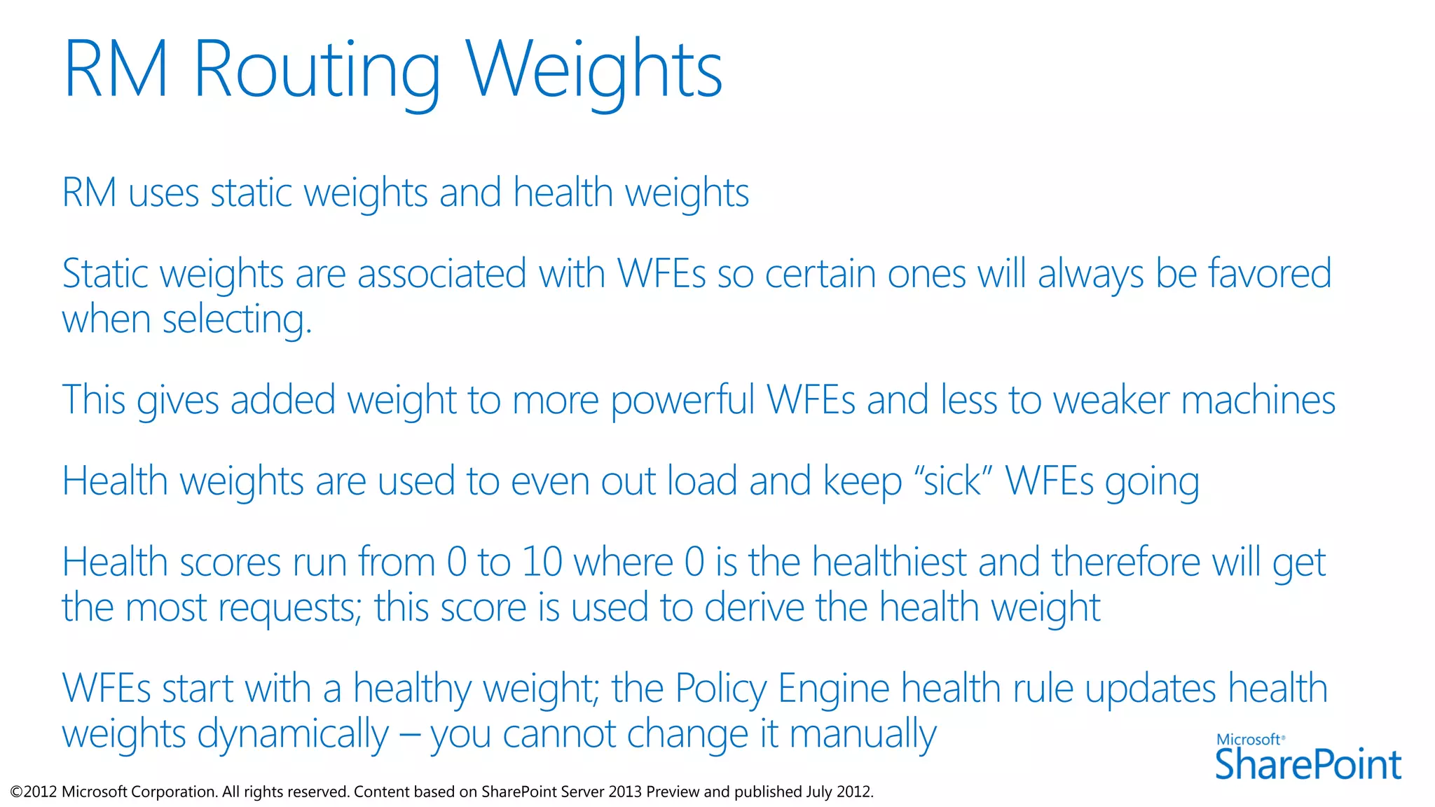 ©2012 Microsoft Corporation. All rights reserved. Content based on SharePoint Server 2013 Preview and published July 2012.
 