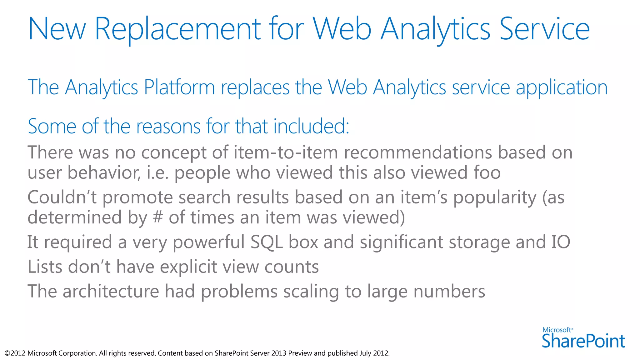 ©2012 Microsoft Corporation. All rights reserved. Content based on SharePoint Server 2013 Preview and published July 2012.
 