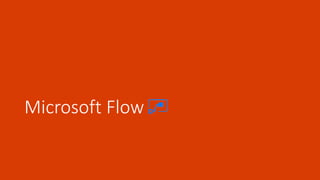Microsoft Flow
 