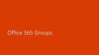 Office 365 Groups
 
