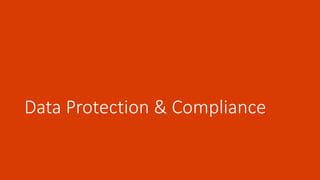 Data Protection & Compliance
 