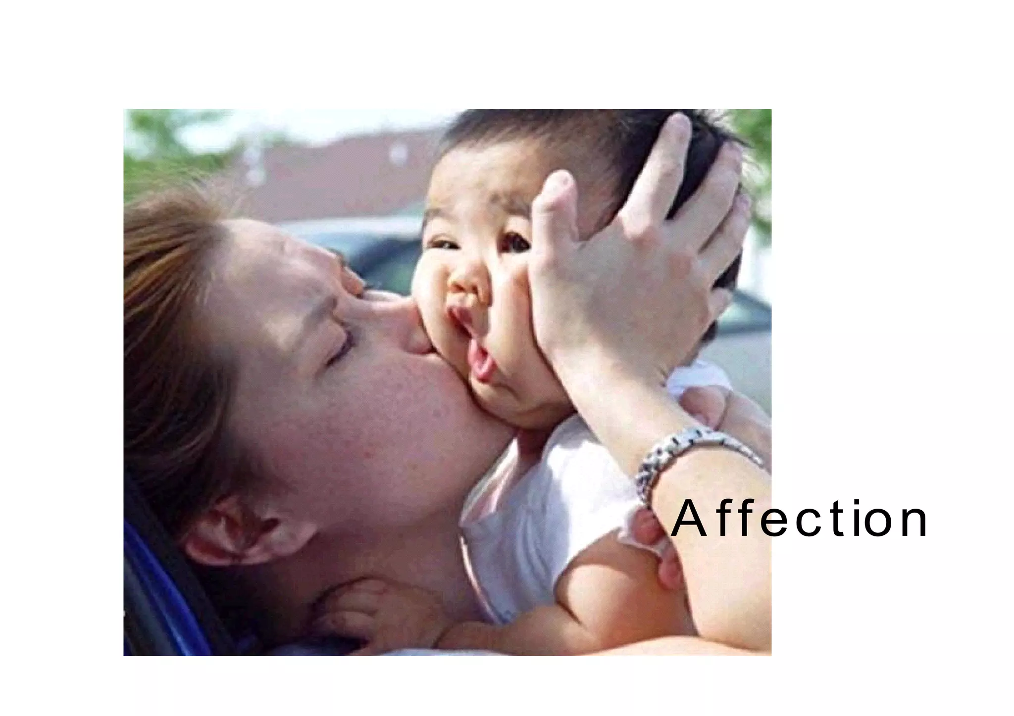 A f f e c t io n
 