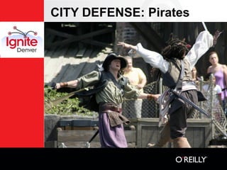 CITY DEFENSE: Pirates
 