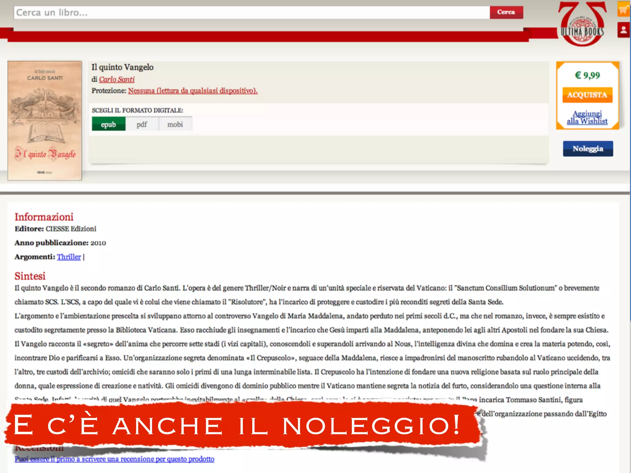 E c’è anche il noleggio!
 