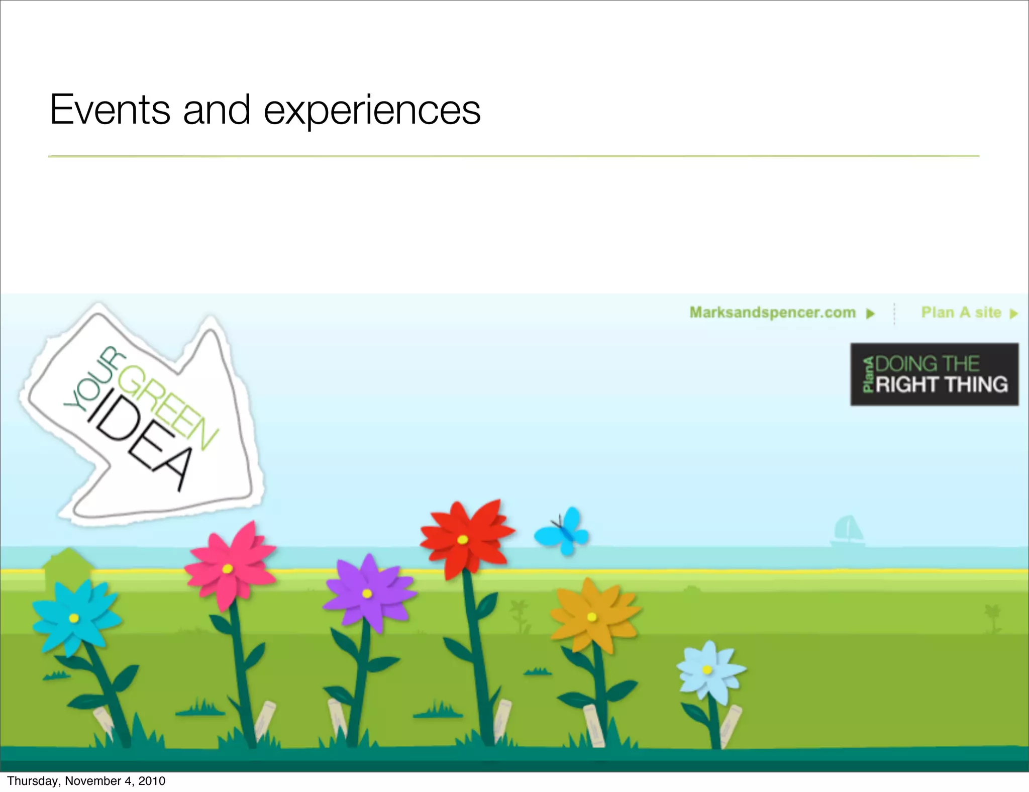 Events and experiences
Thursday, November 4, 2010
 