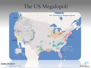The US Megalopoli
 