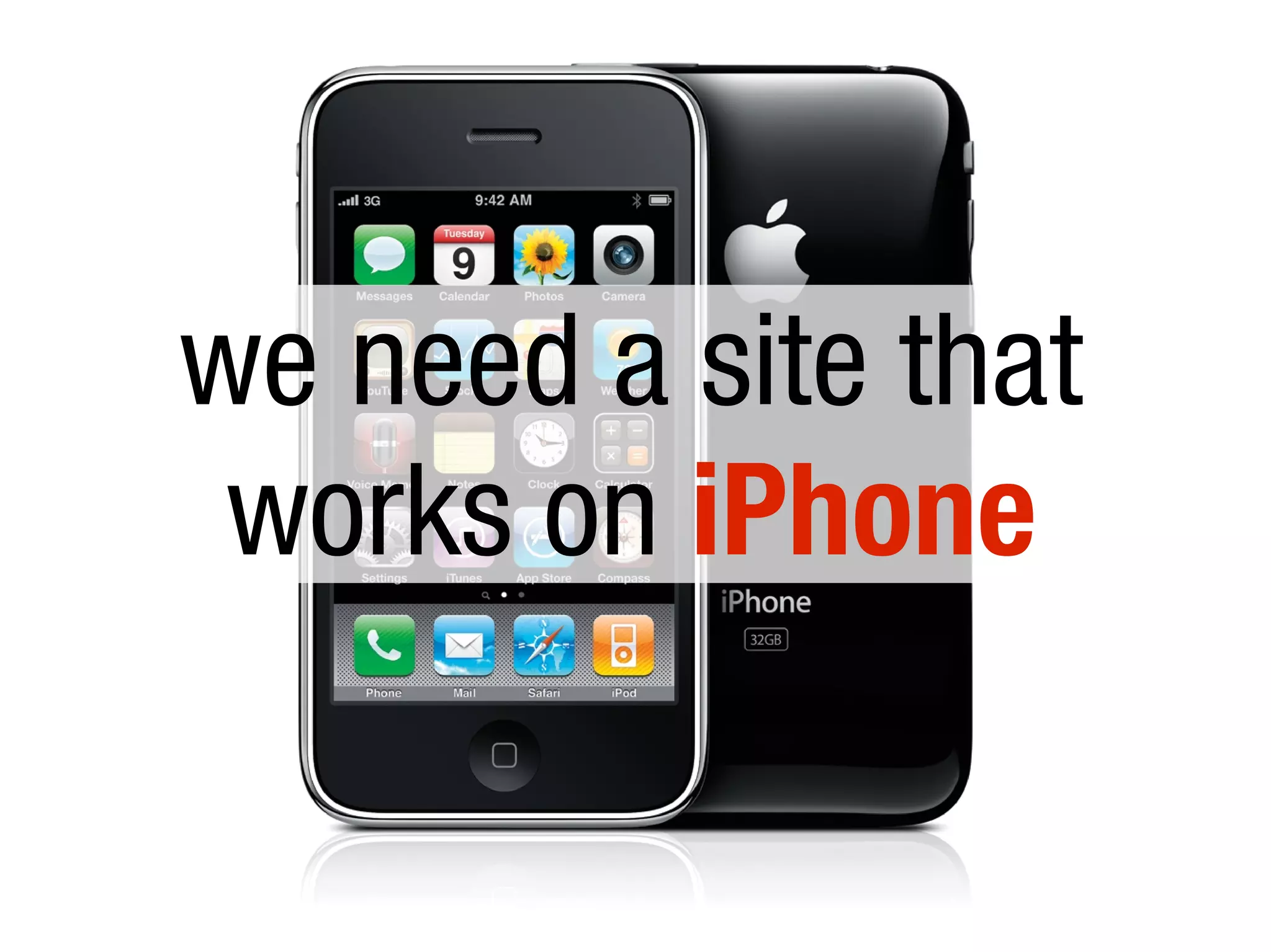 we need a site that
works on iPhone