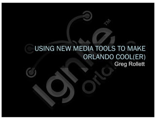 Ignite Orlando - Act 2