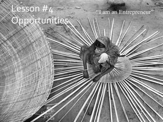 Lesson #4Opportunities