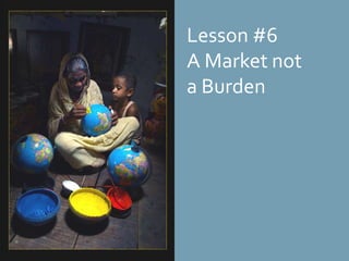 Lesson #6A Market not a Burden