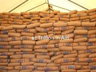 $1 Trillion in Aid$ 1 Trillion in Aid