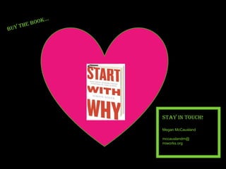 Stay in touch!

Megan McCausland

mccauslandm@
miworks.org
 