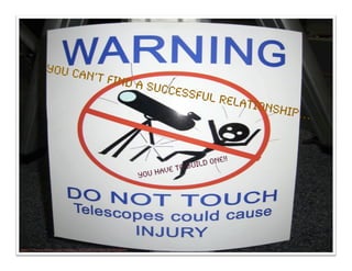 You Can’t Find A Successful Relationship…
You Have To Build One!!
http://www.flickr.com/photos/83221073@N00/183352665/
 