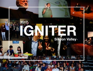 2017
Silicon
Valley
IGNITER
 