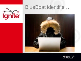 BlueBoat identifie …