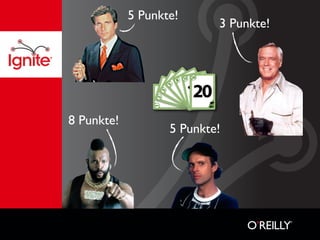 5 Punkte!
                           3 Punkte!




8 Punkte!
                   5 Punkte!
 