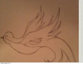 Sunday, August 18, 13
 