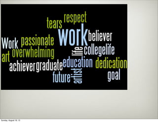 Sunday, August 18, 13
 