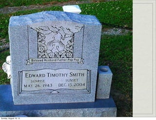 Sunday, August 18, 13
 