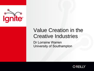 Value Creation in the Creative Industries ,[object Object],[object Object]