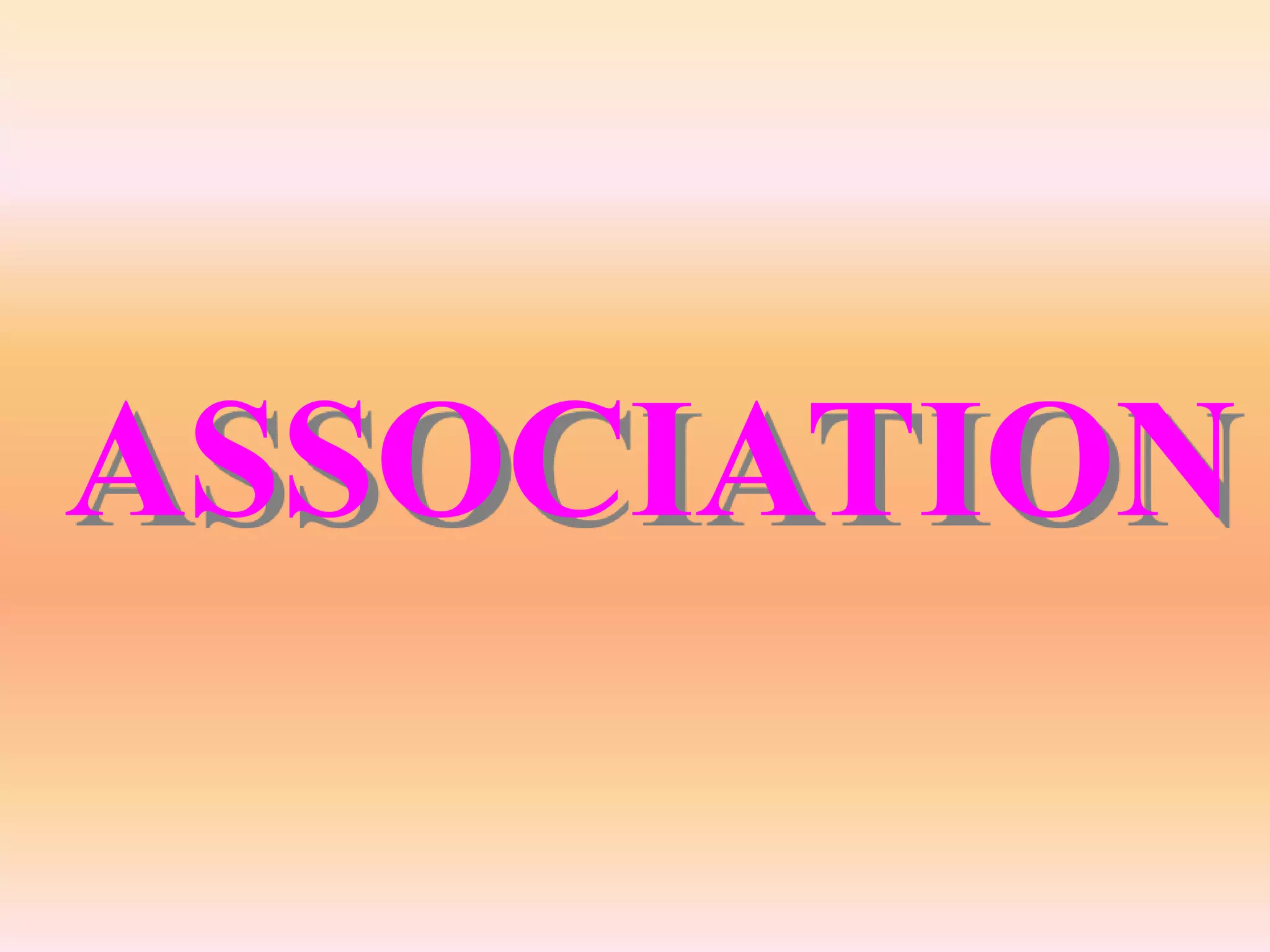 ASSOCIATION
 
