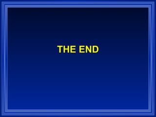 THE END
 