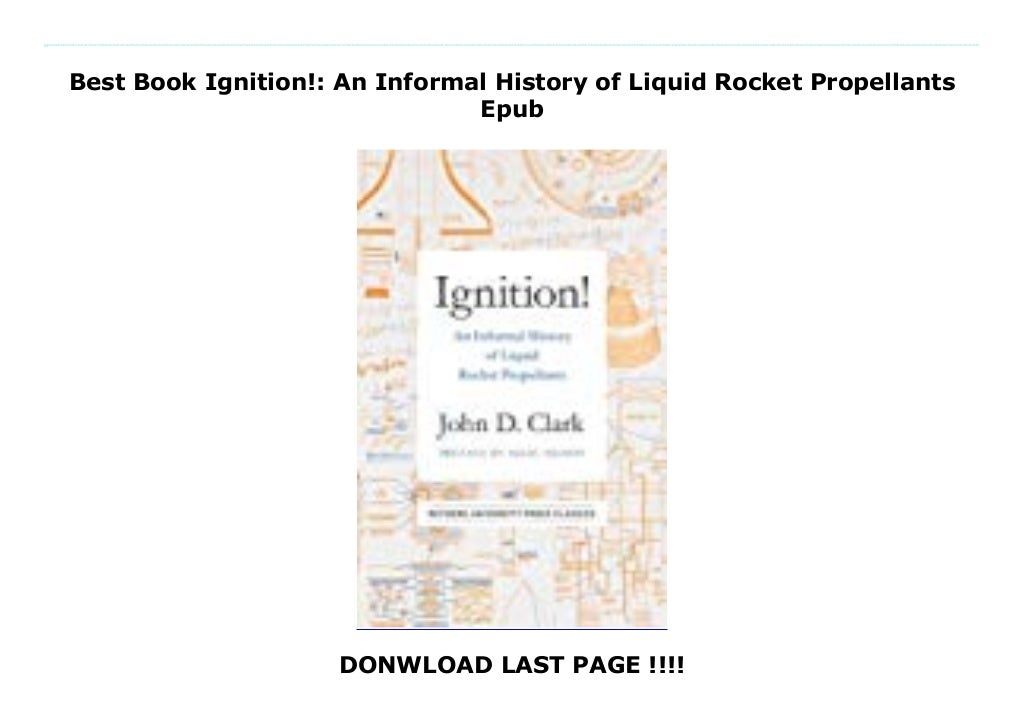 Best Book Ignition! An Informal History of Liquid Rocket Propellants Epub