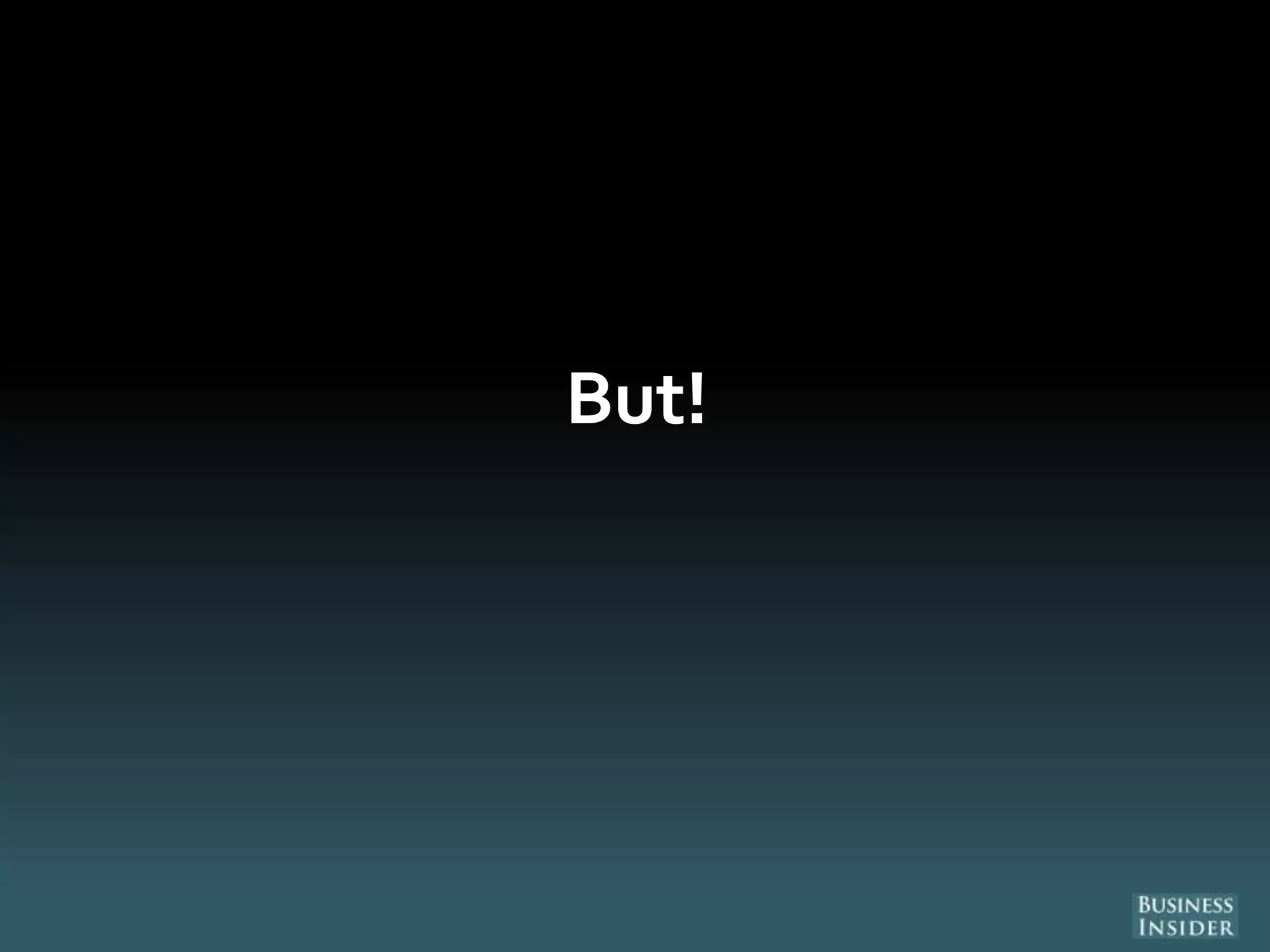 But!
 
