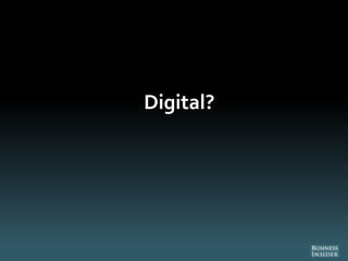 Digital?
 
